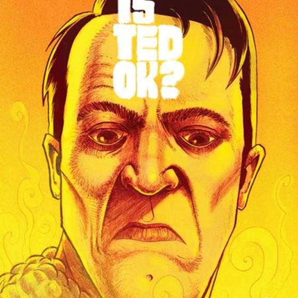 Is Ted Ok #4 (Of 6)