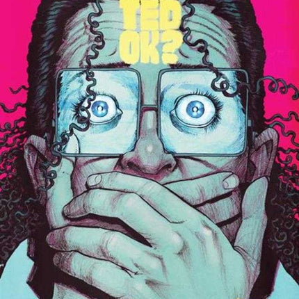 Is Ted Ok #5 (Of 6)