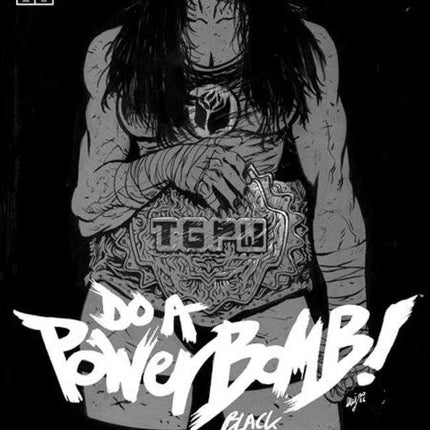 Do A Powerbomb Black And White #1 (Of 3) Cover A Daniel Warren Johnson