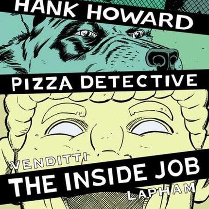 Hank Howard, Pizza Detective The Inside Job #1 (One Shot) Cover A David Lapham