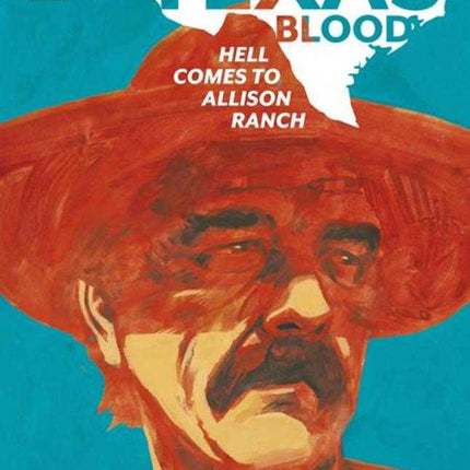 That Texas Blood Hell Comes To Allison Ranch #1 (Of 6) Cover A Jacob Phillips (Mature)