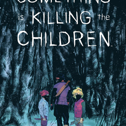 Something Is Killing The Children #47 A Main (Dressed, Dell'edera)