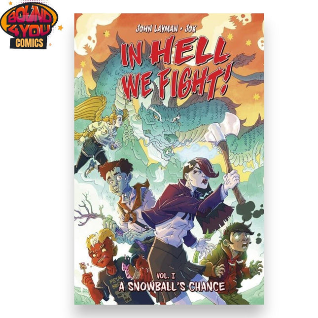 In Hell We Fight Vol. 1 - A Snowballs Chance  - Trade Paperback (2023)