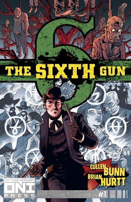 SIXTH GUN #1 ONI 25TH ANNIVERSARY EDITION FOIL VAR *PRESALE* SHIPS 9/13