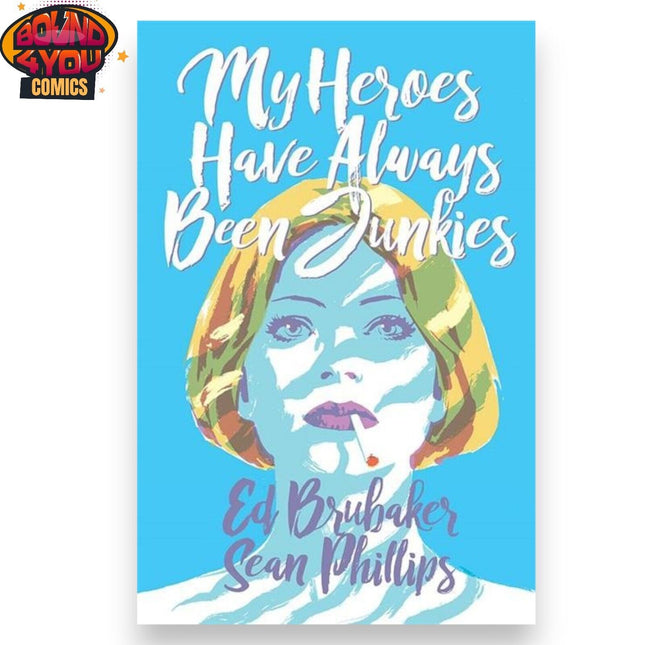 My Heroes Have Always Been Junkies - Trade Paperback (2019)